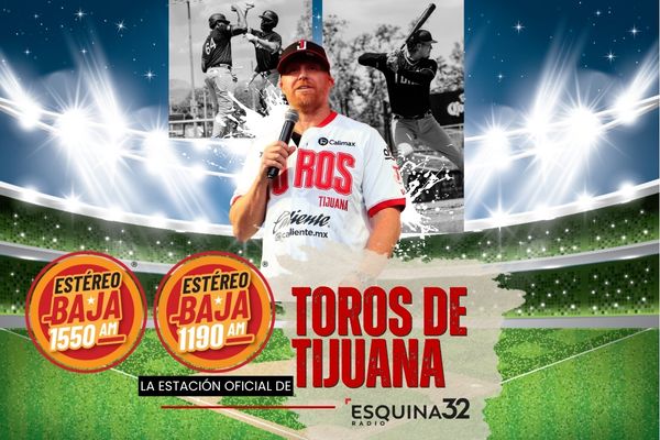 Los partidos de los toros de tijuana 2026 por esquina 32 radio, sintoniza en 1550am en tijuana y1190am en mexicali